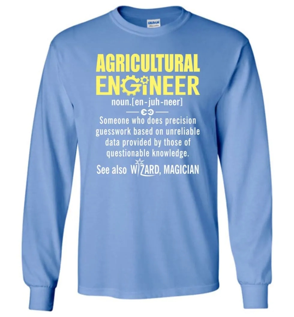 Agricultural Engineer Definition - Long Sleeve T-Shirt